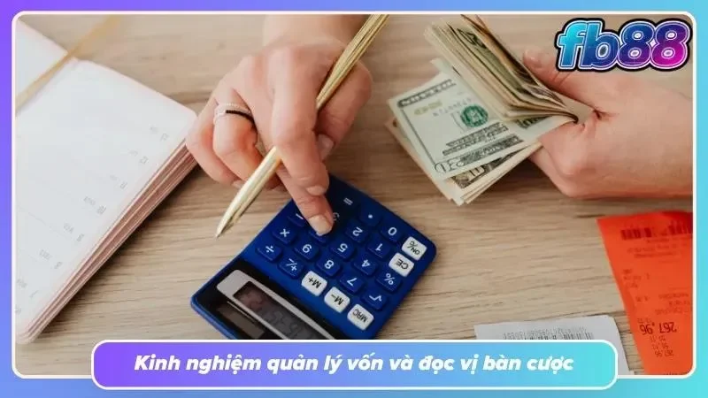Các kinh nghiệm quản lý vốn uy tín chỉ có tại FB88