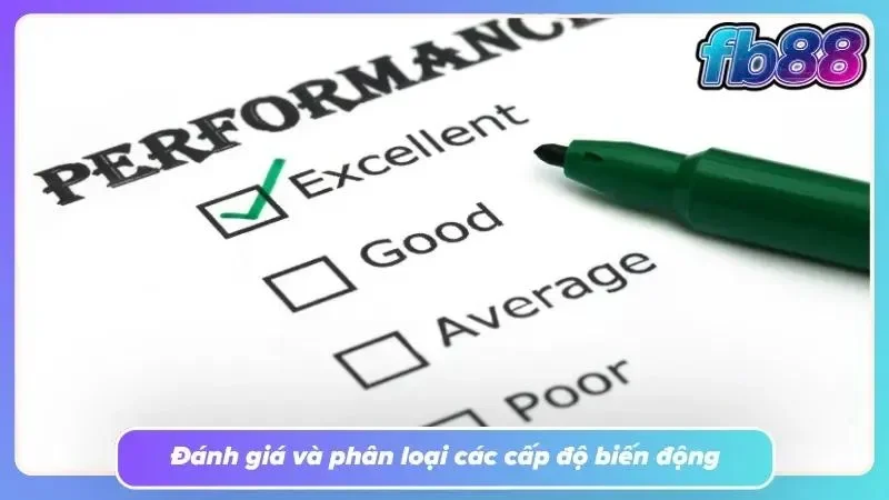 Khám phá bảng phân loại cấp độ biến động tại FB88